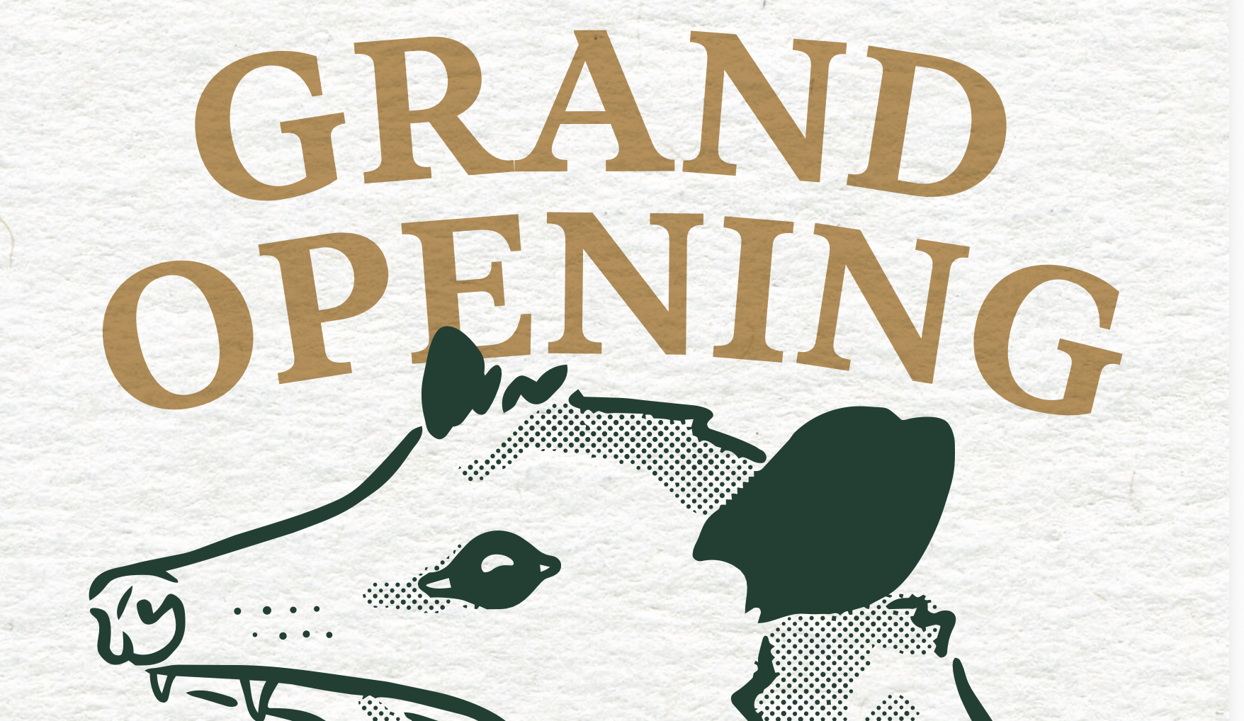 GRAND OPENING!