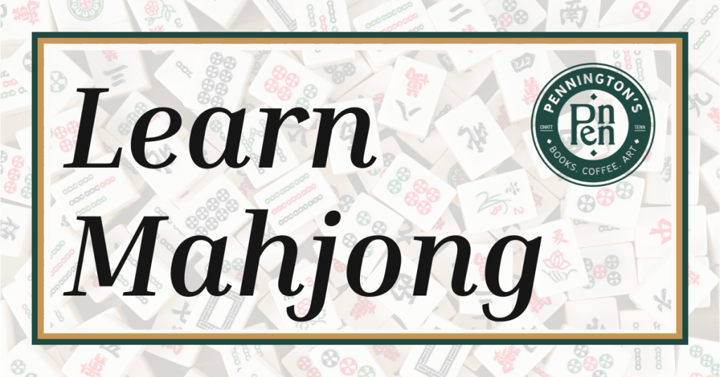 Learn Mahjong at Pennington’s!